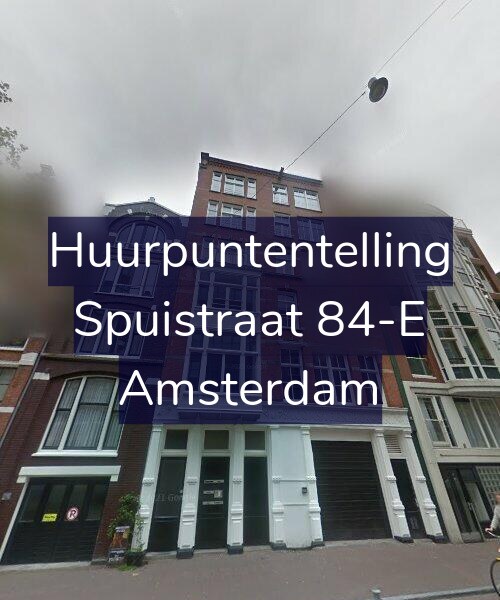 Foto gevel Huurpuntentelling voor Spuistraat 84-E, Amsterdam