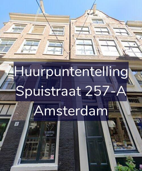 Foto gevel Huurpuntentelling voor Spuistraat 257-A, Amsterdam