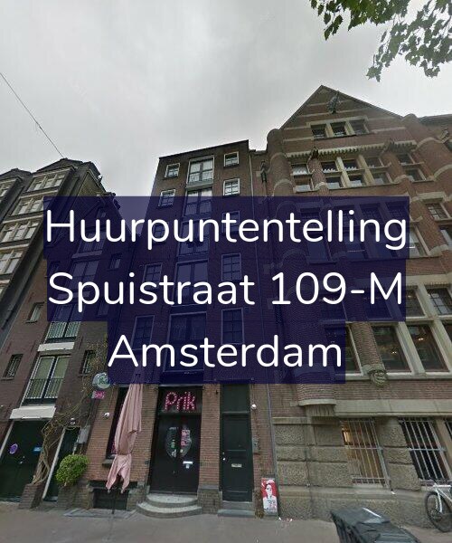 Foto gevel Huurpuntentelling voor Spuistraat 109-M, Amsterdam