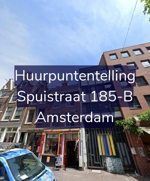 Foto gevel Huurpuntentelling voor Spuistraat 185-B, Amsterdam