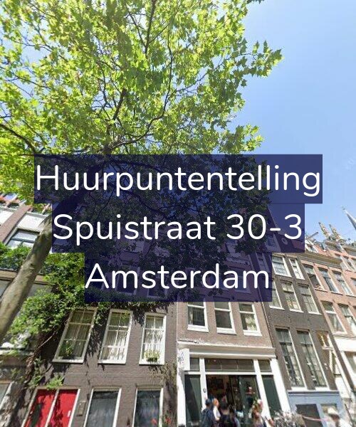 Foto gevel Huurpuntentelling voor Spuistraat 30-3, Amsterdam