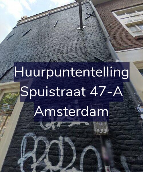 Foto gevel Huurpuntentelling voor Spuistraat 47-A, Amsterdam