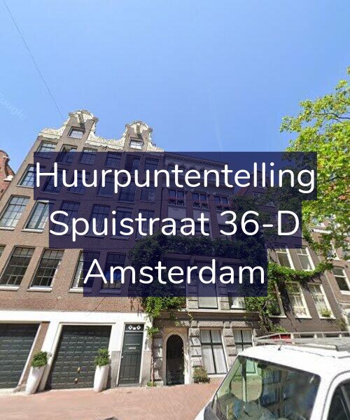 Foto gevel Huurpuntentelling voor Spuistraat 36-D, Amsterdam
