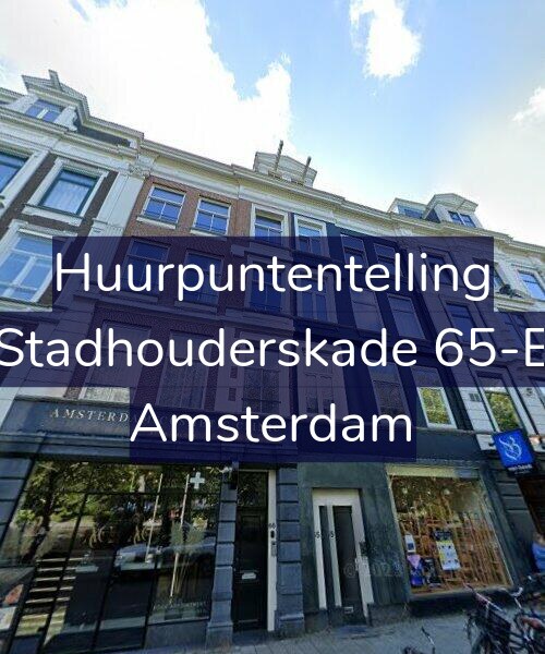 Foto gevel Huurpuntentelling voor Stadhouderskade 65-E, Amsterdam