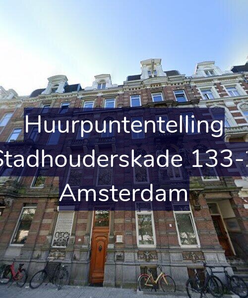 Foto gevel Huurpuntentelling voor Stadhouderskade 133-2, Amsterdam