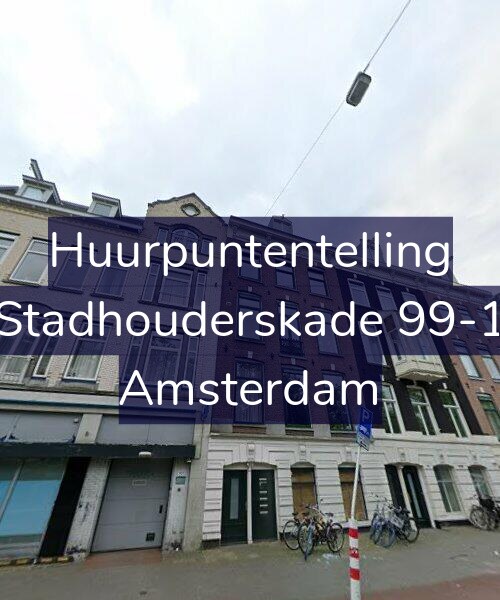 Foto gevel Huurpuntentelling voor Stadhouderskade 99-1, Amsterdam