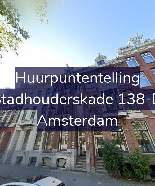 Foto gevel Huurpuntentelling voor Stadhouderskade 138-D, Amsterdam