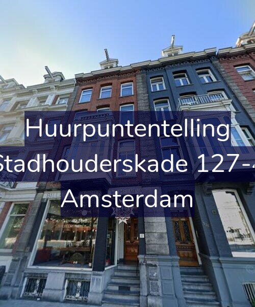 Foto gevel Huurpuntentelling voor Stadhouderskade 127-4, Amsterdam