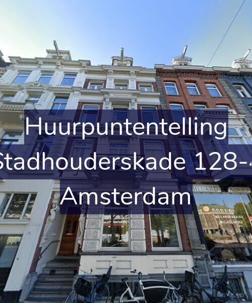 Foto gevel Huurpuntentelling voor Stadhouderskade 128-4, Amsterdam