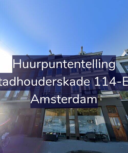 Foto gevel Huurpuntentelling voor Stadhouderskade 114-B2, Amsterdam