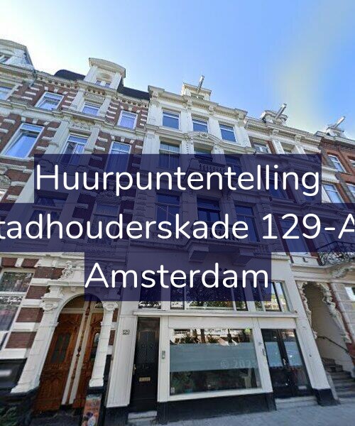 Foto gevel Huurpuntentelling voor Stadhouderskade 129-A1, Amsterdam