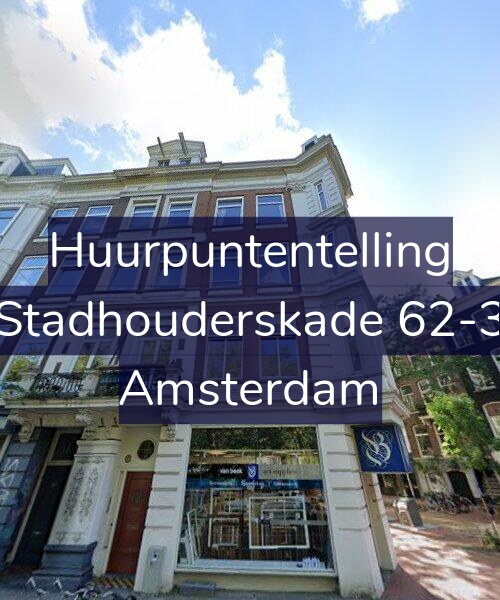 Foto gevel Huurpuntentelling voor Stadhouderskade 62-3, Amsterdam