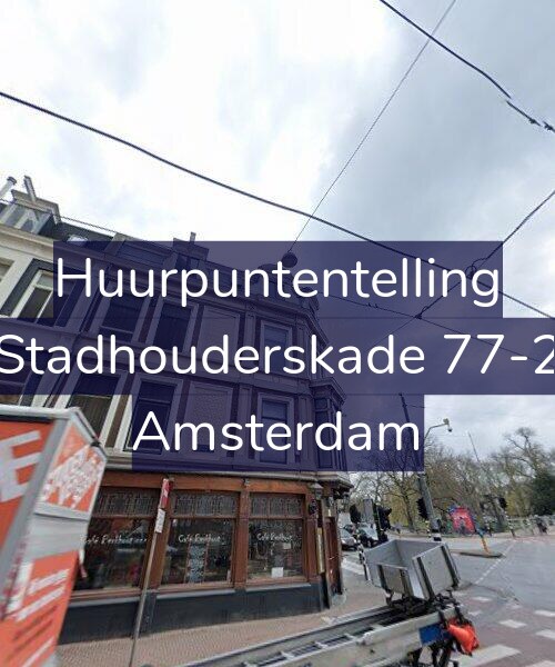 Foto gevel Huurpuntentelling voor Stadhouderskade 77-2, Amsterdam