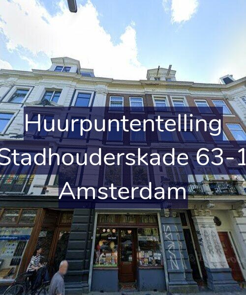 Foto gevel Huurpuntentelling voor Stadhouderskade 63-1, Amsterdam