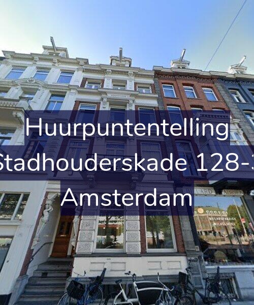 Foto gevel Huurpuntentelling voor Stadhouderskade 128-3, Amsterdam