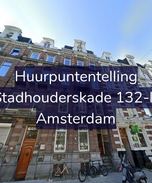 Foto gevel Huurpuntentelling voor Stadhouderskade 132-B, Amsterdam