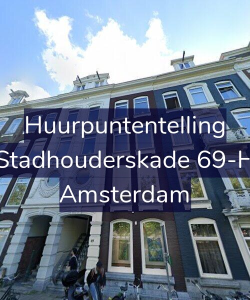 Foto gevel Huurpuntentelling voor Stadhouderskade 69-H, Amsterdam