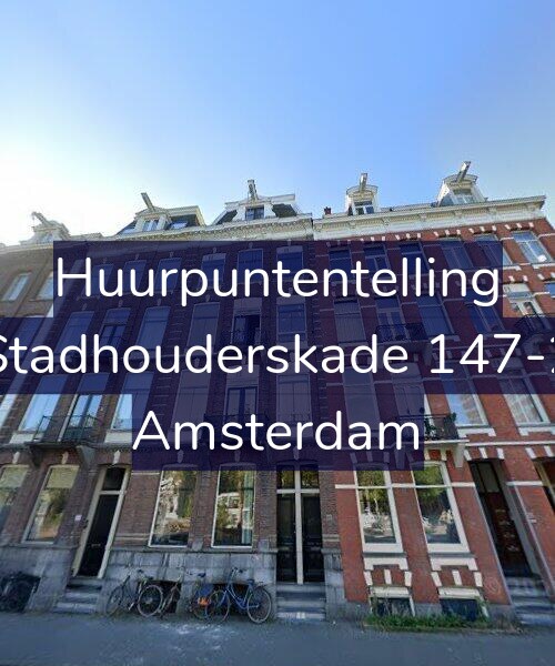 Foto gevel Huurpuntentelling voor Stadhouderskade 147-2, Amsterdam