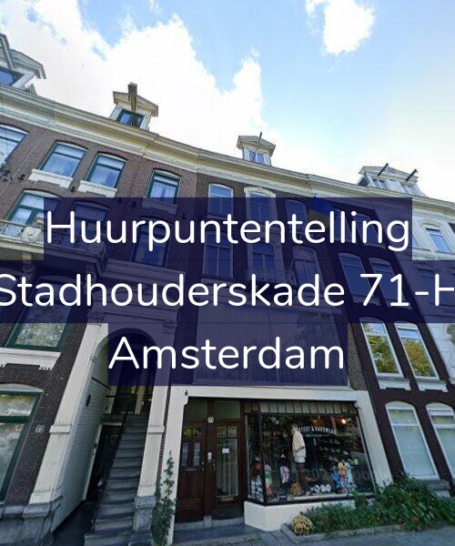 Foto gevel Huurpuntentelling voor Stadhouderskade 71-H, Amsterdam