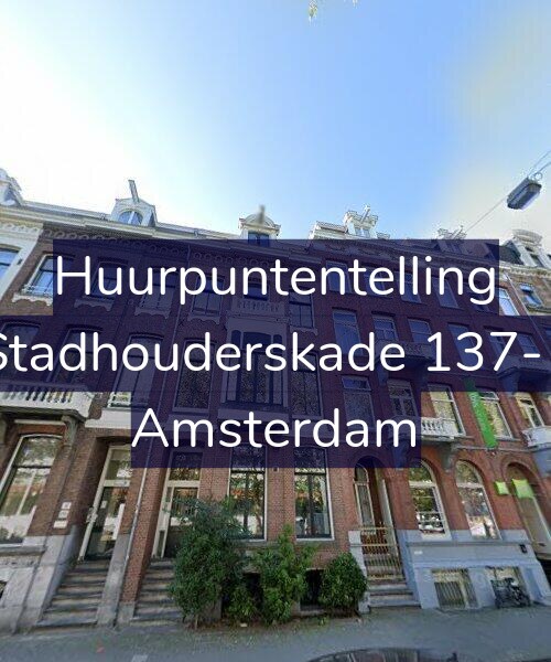 Foto gevel Huurpuntentelling voor Stadhouderskade 137-1, Amsterdam
