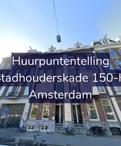 Foto gevel Huurpuntentelling voor Stadhouderskade 150-H, Amsterdam