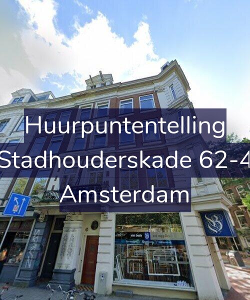 Foto gevel Huurpuntentelling voor Stadhouderskade 62-4, Amsterdam