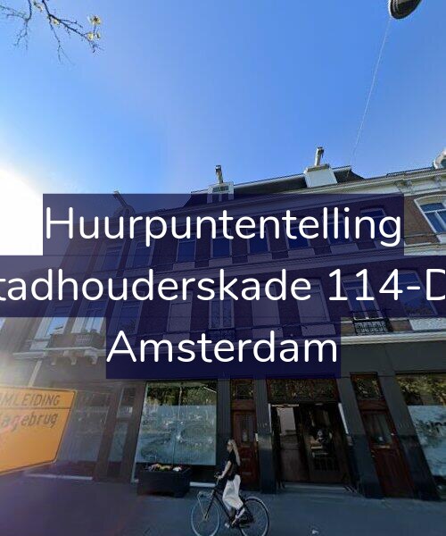 Foto gevel Huurpuntentelling voor Stadhouderskade 114-D3, Amsterdam