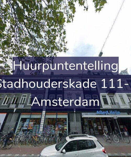 Foto gevel Huurpuntentelling voor Stadhouderskade 111-1, Amsterdam