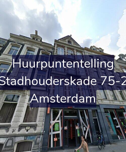 Foto gevel Huurpuntentelling voor Stadhouderskade 75-2, Amsterdam