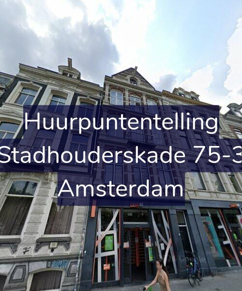 Foto gevel Huurpuntentelling voor Stadhouderskade 75-3, Amsterdam