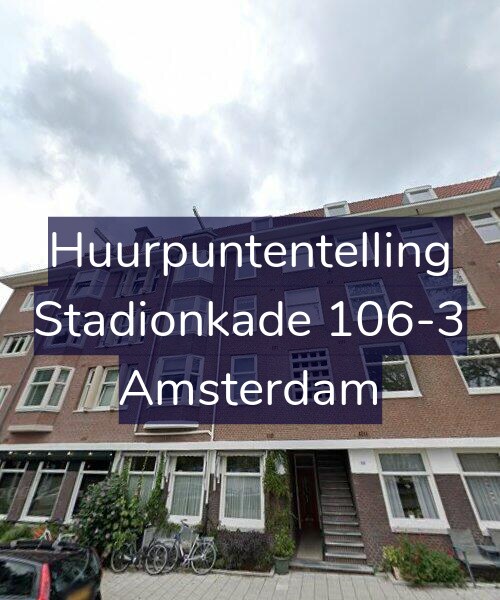 Foto gevel Huurpuntentelling voor Stadionkade 106-3, Amsterdam