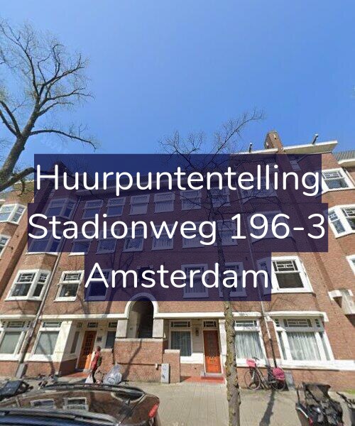 Foto gevel Huurpuntentelling voor Stadionweg 196-3, Amsterdam