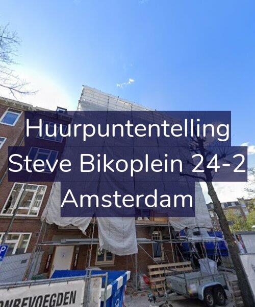 Foto gevel Huurpuntentelling voor Steve Bikoplein 24-2, Amsterdam