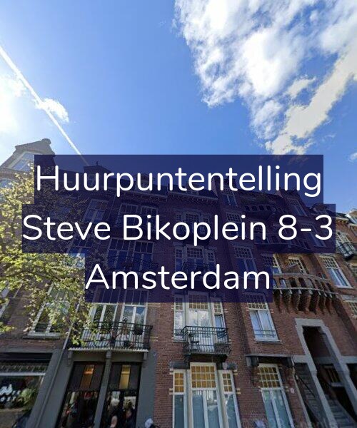 Foto gevel Huurpuntentelling voor Steve Bikoplein 8-3, Amsterdam
