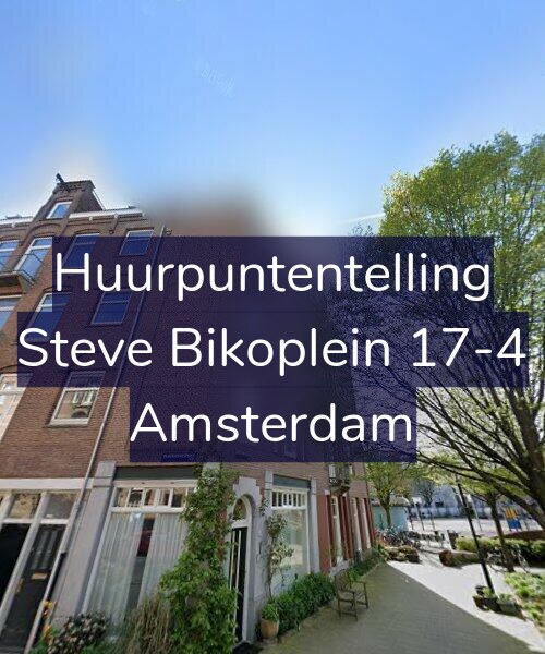 Foto gevel Huurpuntentelling voor Steve Bikoplein 17-4, Amsterdam