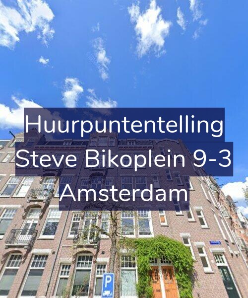 Foto gevel Huurpuntentelling voor Steve Bikoplein 9-3, Amsterdam