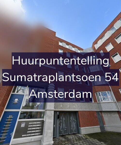 Foto gevel Huurpuntentelling voor Sumatraplantsoen 54, Amsterdam