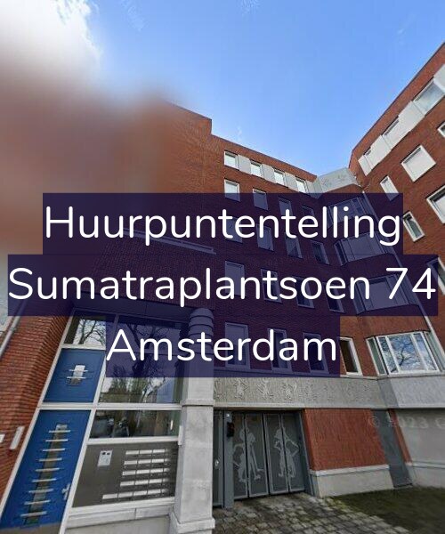 Foto gevel Huurpuntentelling voor Sumatraplantsoen 74, Amsterdam