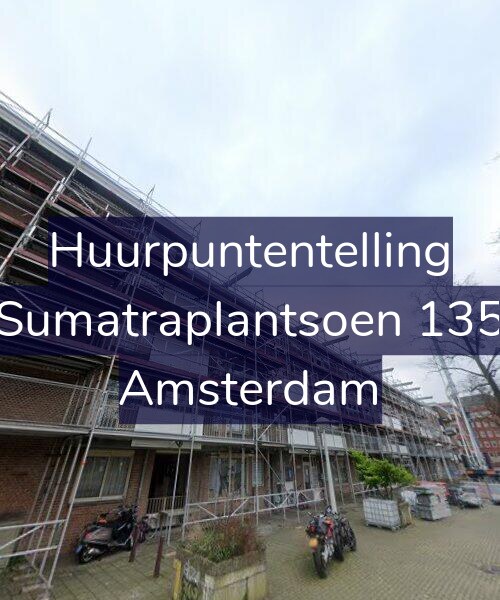 Foto gevel Huurpuntentelling voor Sumatraplantsoen 135, Amsterdam