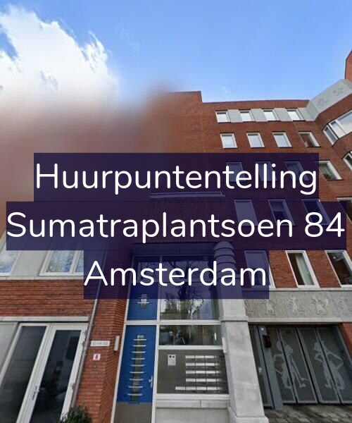 Foto gevel Huurpuntentelling voor Sumatraplantsoen 84, Amsterdam
