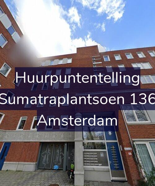 Foto gevel Huurpuntentelling voor Sumatraplantsoen 136, Amsterdam
