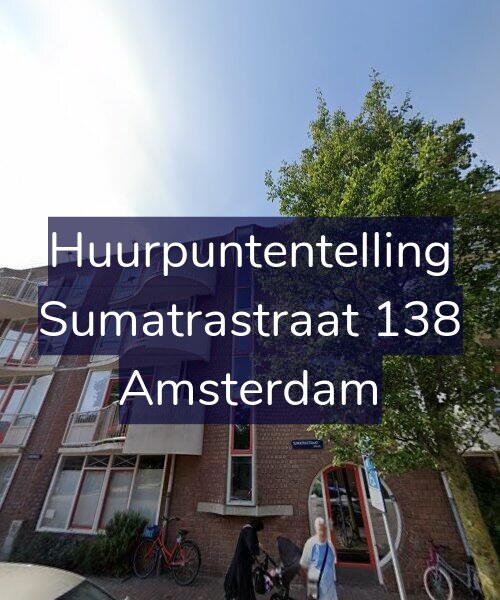 Foto gevel Huurpuntentelling voor Sumatrastraat 138, Amsterdam