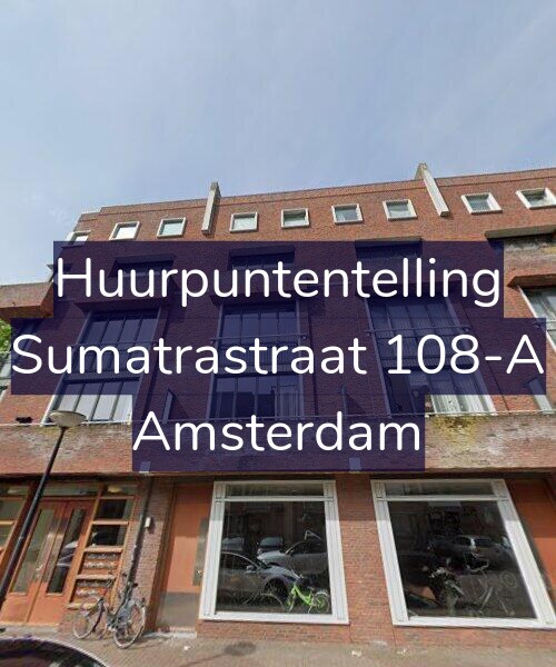 Foto gevel Huurpuntentelling voor Sumatrastraat 108-A, Amsterdam
