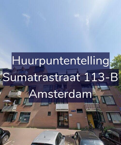 Foto gevel Huurpuntentelling voor Sumatrastraat 113-B, Amsterdam