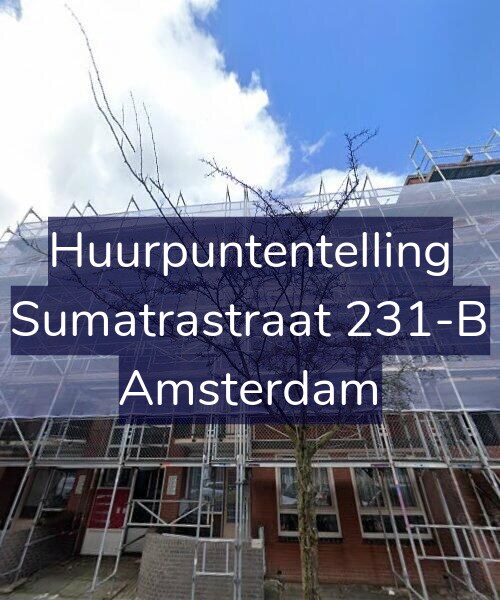 Foto gevel Huurpuntentelling voor Sumatrastraat 231-B, Amsterdam
