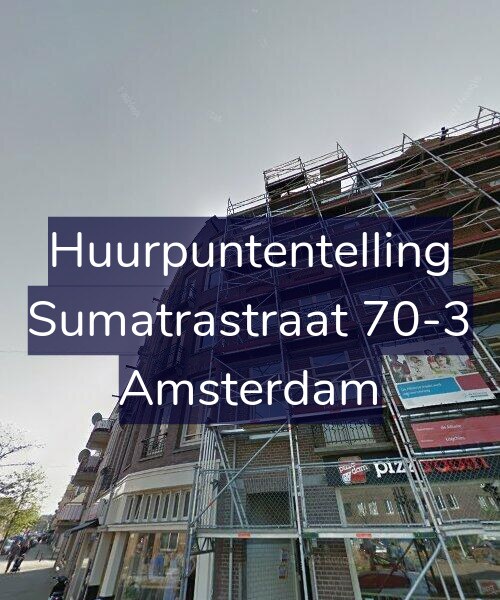Foto gevel Huurpuntentelling voor Sumatrastraat 70-3, Amsterdam