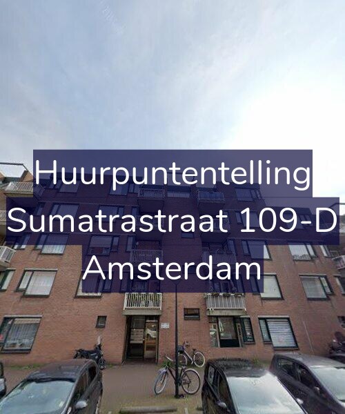 Foto gevel Huurpuntentelling voor Sumatrastraat 109-D, Amsterdam