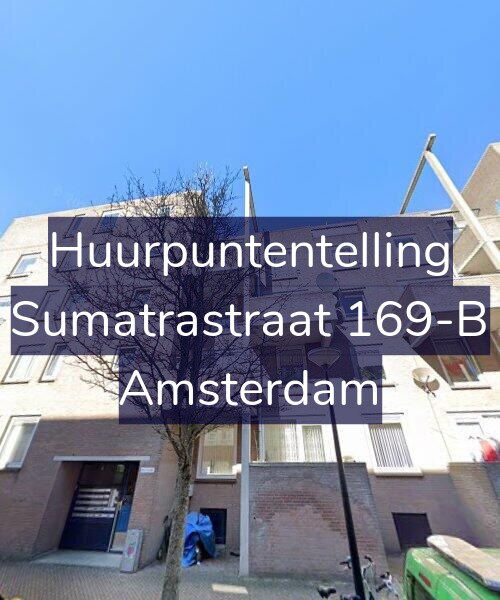 Foto gevel Huurpuntentelling voor Sumatrastraat 169-B, Amsterdam