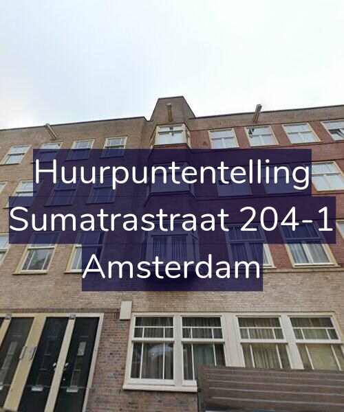 Foto gevel Huurpuntentelling voor Sumatrastraat 204-1, Amsterdam