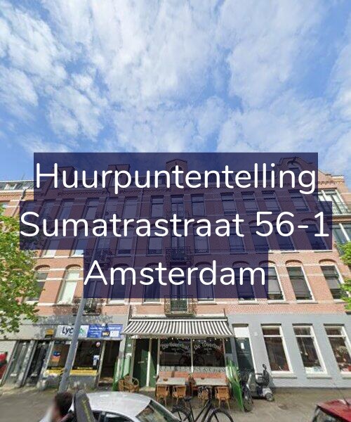 Foto gevel Huurpuntentelling voor Sumatrastraat 56-1, Amsterdam